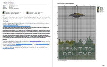 Load image into Gallery viewer, I Want To Believe cross stitch pattern